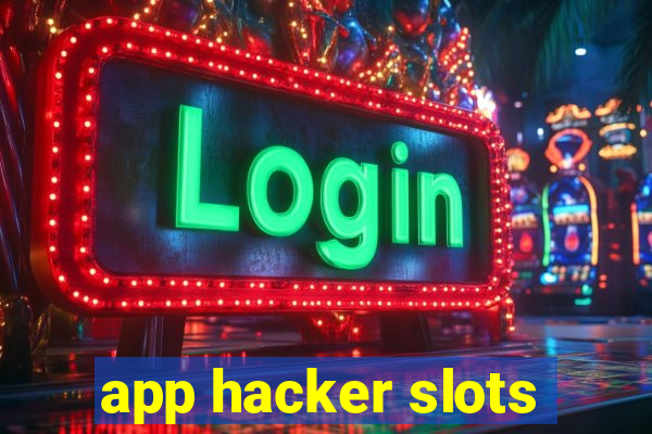 app hacker slots